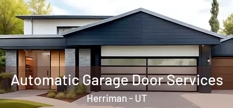  Automatic Garage Door Services Herriman - UT