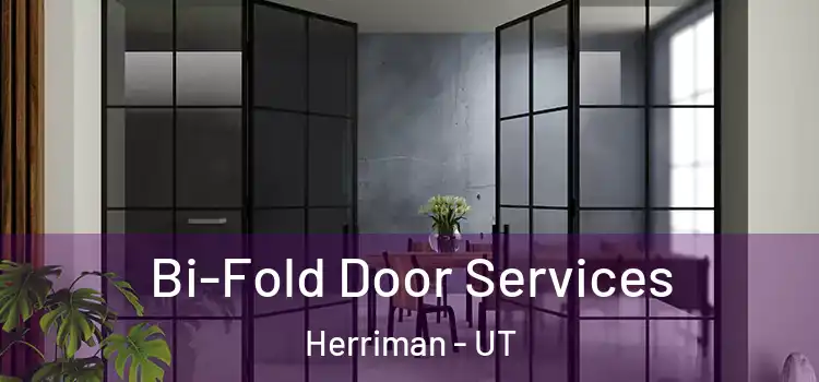 Bi-Fold Door Services Herriman - UT