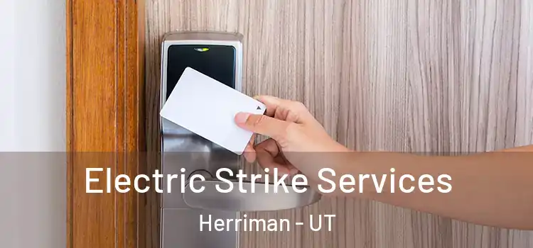 Electric Strike Services Herriman - UT