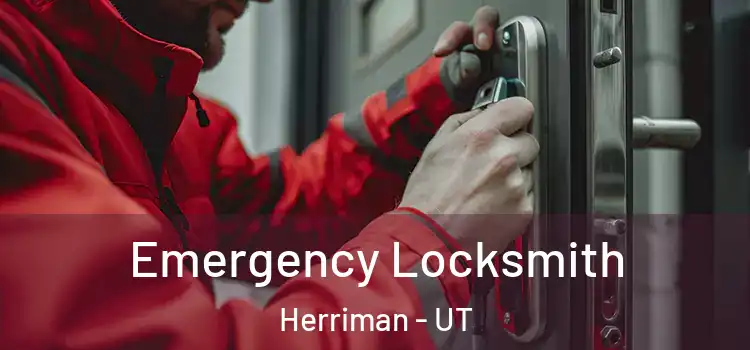  Emergency Locksmith Herriman - UT