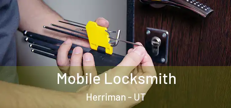 Mobile Locksmith Herriman - UT