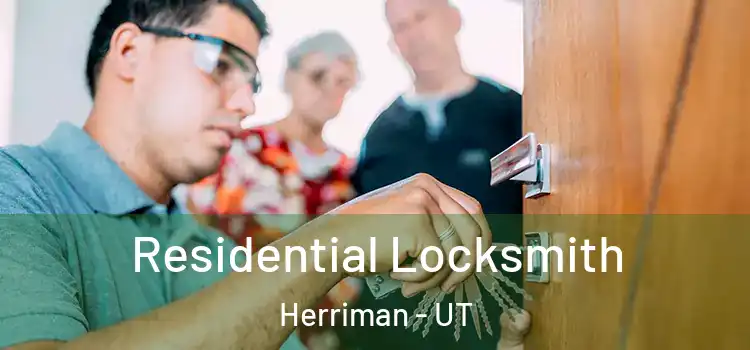 Residential Locksmith Herriman - UT