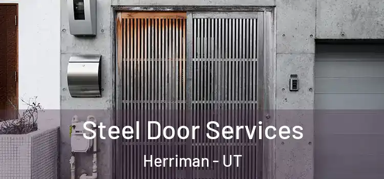 Steel Door Services Herriman - UT